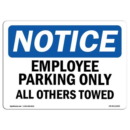 OSHA Notice Sign, Employee Parking Only All Others Towed, 5in X 3.5in Decal -  SIGNMISSION, OS-NS-D-35-L-11956